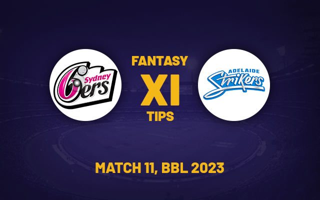  SIX vs STR Dream11 Prediction, Playing XI, Fantasy Team for Today’s Match 11 of the BBL 2023