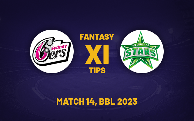  SIX vs STA Dream11 Prediction, Playing XI, Fantasy Team for Today’s Match 14 of the BBL 2023