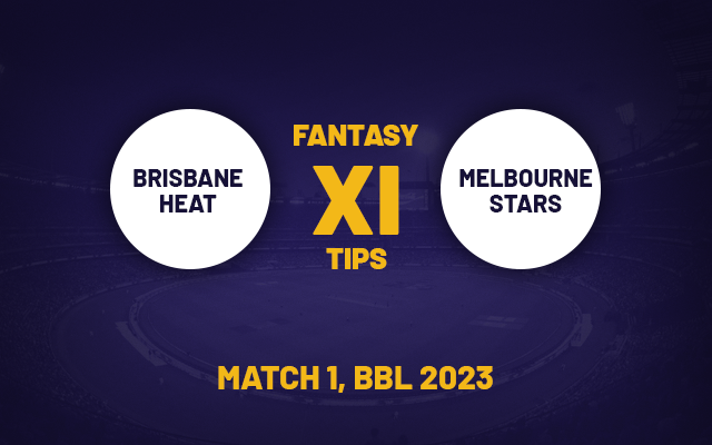  BH vs MS Dream11 Prediction, Playing XI, Fantasy Team for Today’s Match 1 of the Big Bash League 2023-24