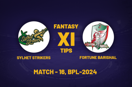 SYL vs FBA Dream11 Prediction, Playing XI, Fantasy Team for Today’s Match of the BPL 2024