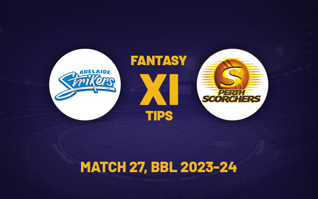  STR vs SCO Dream11 Prediction, Playing XI, Fantasy Team for Today’s Match 27 of the BBL 2023