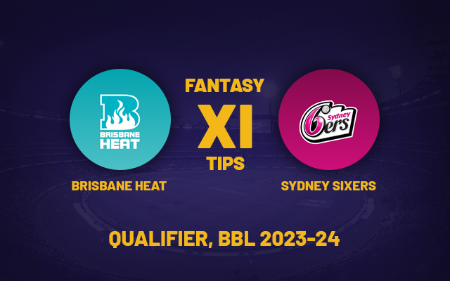  HEA vs SIX Dream11 Prediction, Playing XI, Fantasy Team for Today’s Qualifier 1 of the BBL 2023