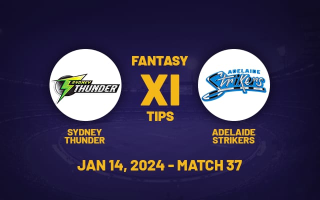  THU vs STR Dream 11 Prediction, Playing XI, Fantasy Team for Today’s Match 37 of the BBL 2023