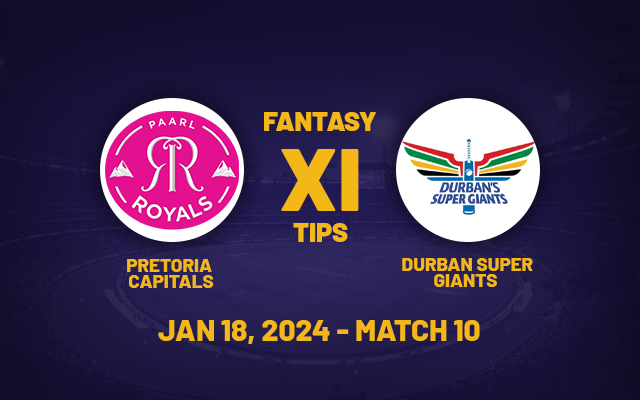  SA20 2024: PRC vs DSG Dream11 Prediction, Fantasy Cricket Tips, Playing XI, Pitch Report and Injury updates for Match 10