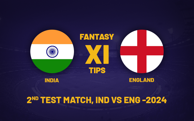  IND vs ENG Dream11 Prediction, Playing XI, Fantasy Team for Today’s 2nd Test of England’s tour of India 2024