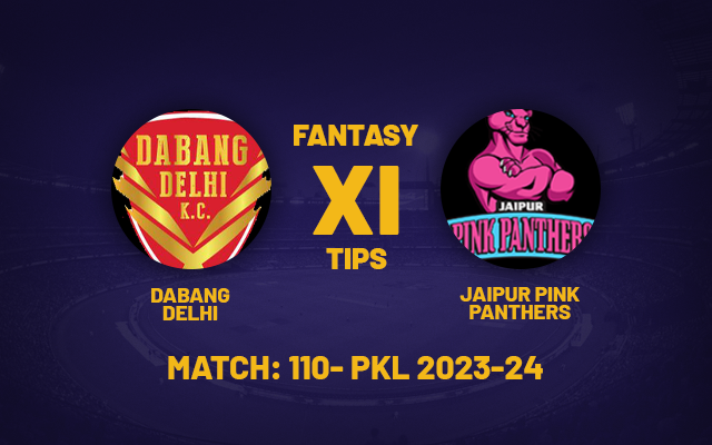  DEL vs JAI Dream 11 Prediction, Playing 7, PKL Fantasy Team for Today’s Match 110 of the PKL 2023-24