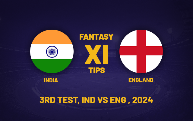  IND vs ENG Dream11 Prediction, Test Fantasy Cricket Tips, Playing XI, Pitch Report and Injury Updates For Match 3 of Test 2024