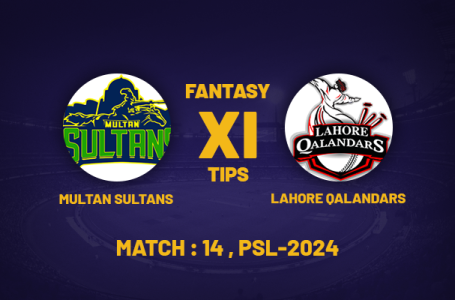 PSL 2024: LAH vs MUL Dream11 Prediction, PSL Fantasy Cricket Tips, Playing XI, Pitch Report & Injury Updates For Match 14