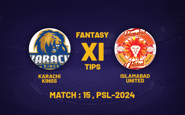  PSL 2024: KAR vs ISL Dream11 Prediction, Playing XI, Head-to-Head Stats, and Pitch Report for 15th Match