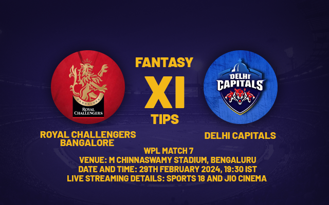  WPL 2024: BAN-W vs DEL-W Dream11 Prediction, Playing 11, Fantasy League Today’s, Captain, Vice-captain, and more for Match 7