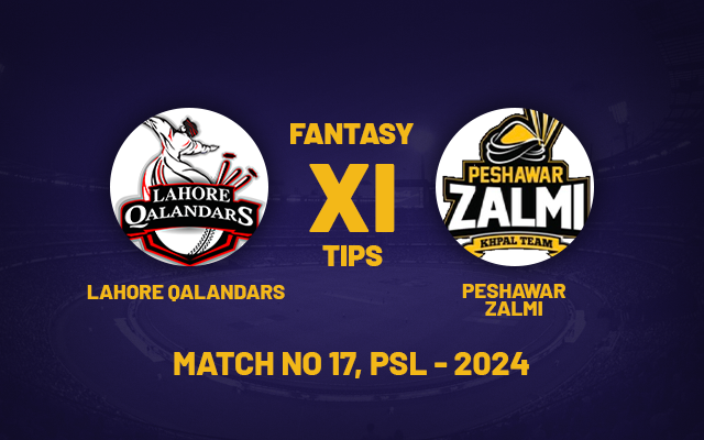  LAH vs PES Dream11 Prediction, Playing 11, PSL Fantasy Team for Today’s Match 17 of PSL 2024