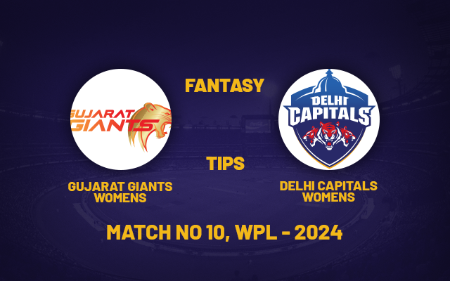  WPL 2024: GUJ-W vs DEL-W Dream11 Prediction, Playing XI, Head-to-Head Stats, and Pitch Report for 10th Match